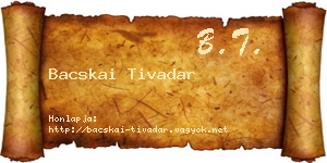 Bacskai Tivadar névjegykártya